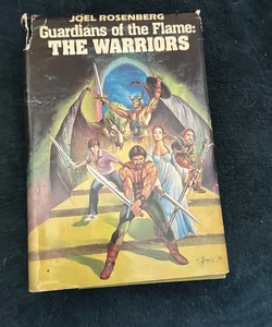 Guardians of the Flame: The Warriors (The Sleeping Dragon / The Sword and the Chain / The Silver Crown)