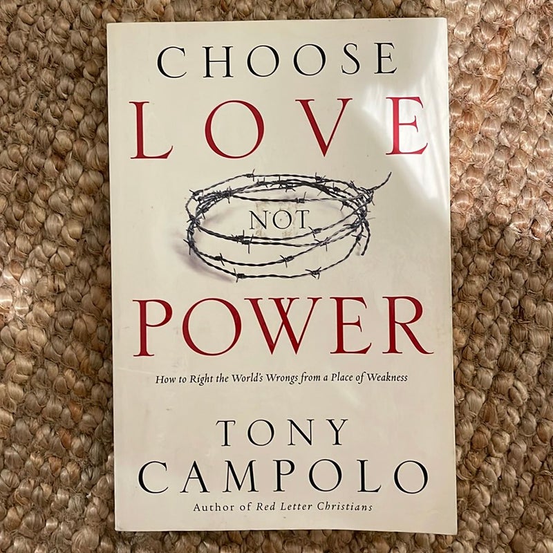 Choose Love Not Power