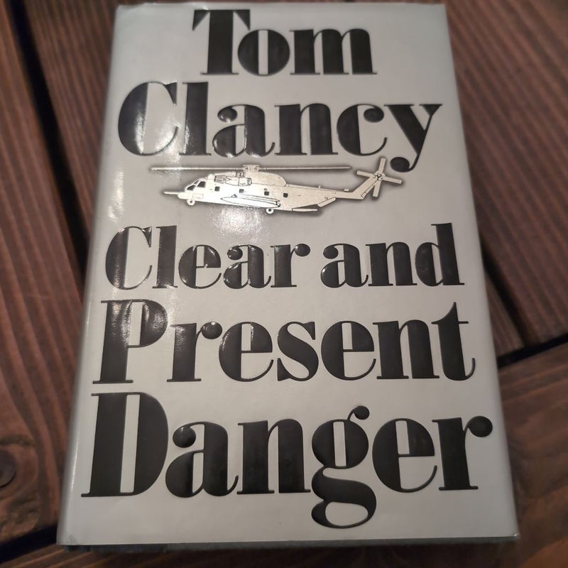 Clear and Present Danger