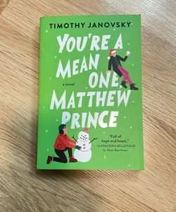 You're a Mean One, Matthew Prince