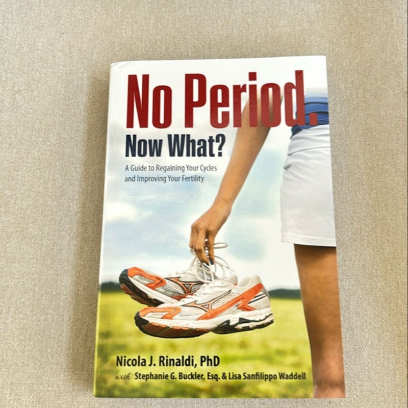 No Period. Now What?