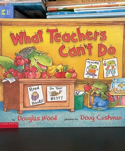 What Teachers Can’t Do