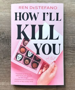 How I'll Kill You