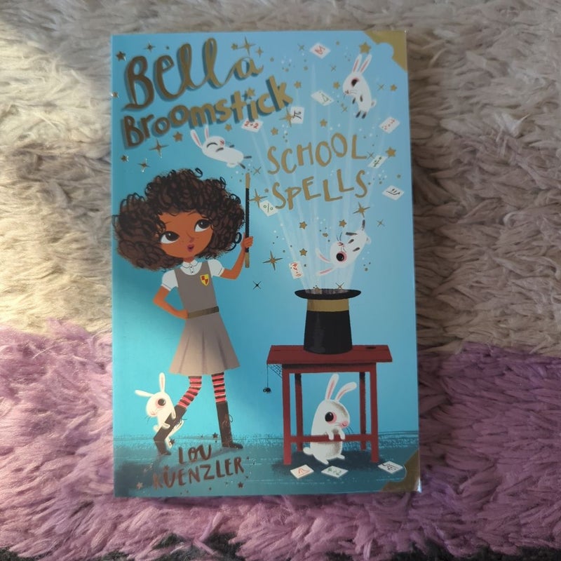 Bella Broomstick : School Spells