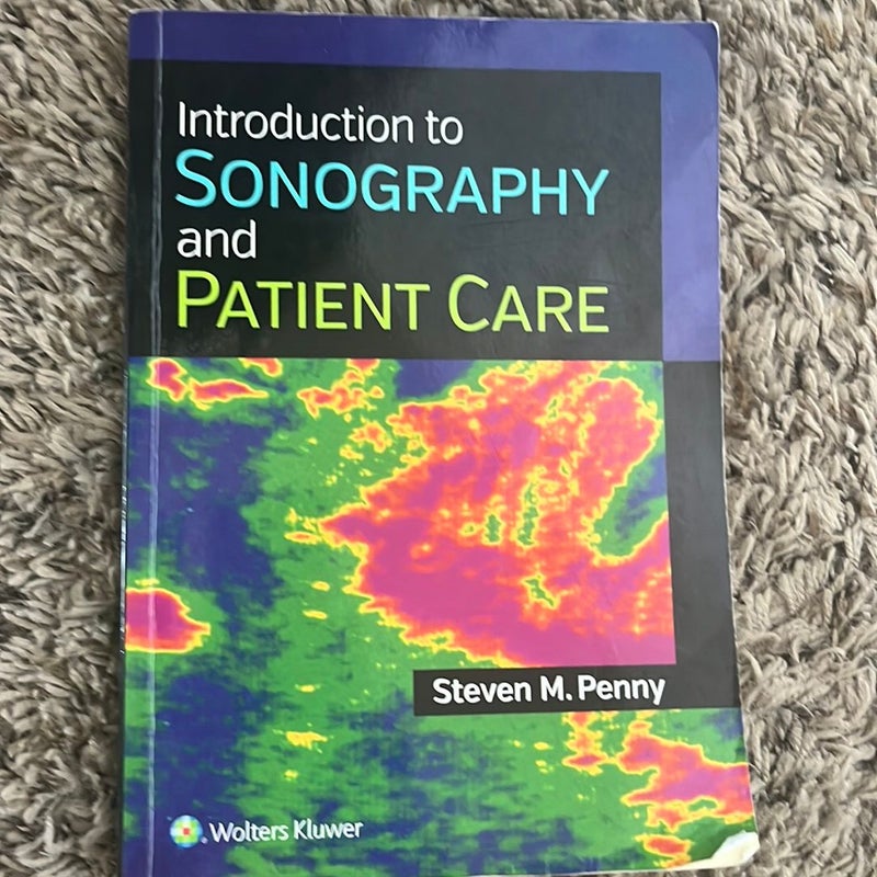 Introduction to Sonography and Patient Care