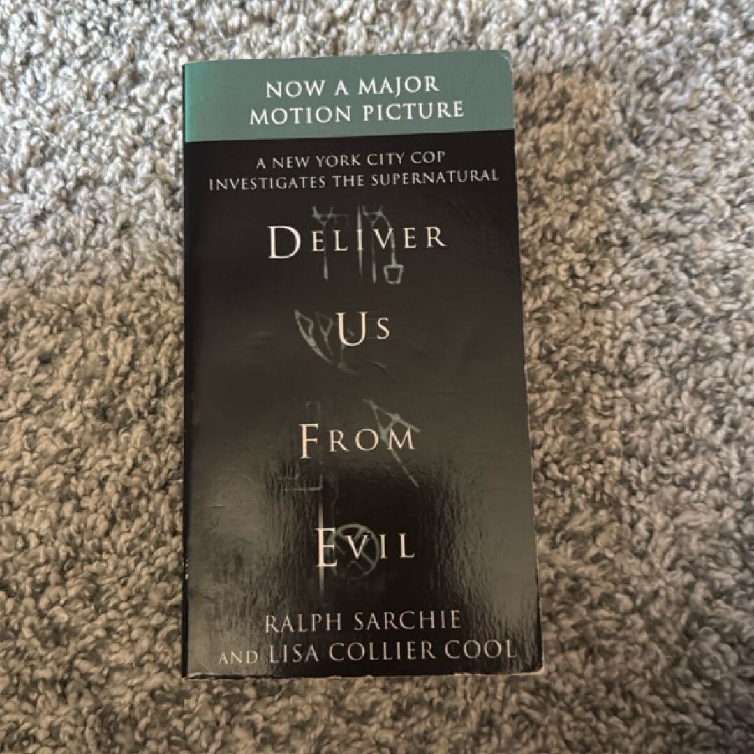 Deliver Us from Evil: a New York City Cop Investigates the Supernatural