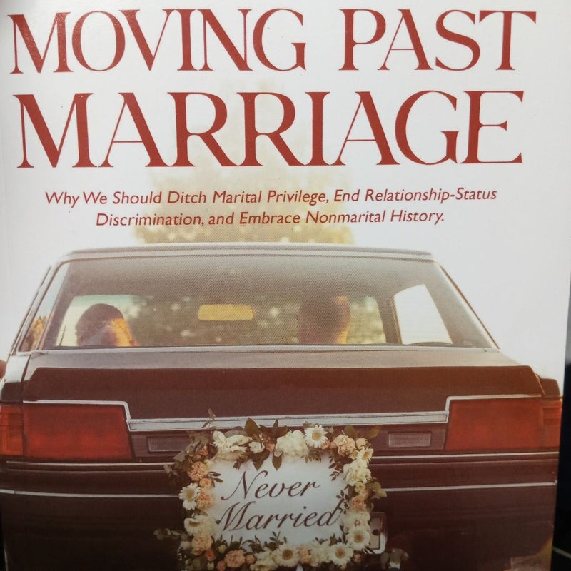 Moving Past Marriage