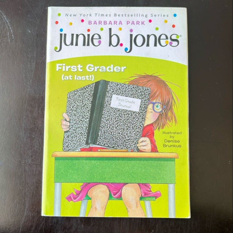 Junie B. Jones #18: First Grader (at Last!)