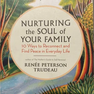 Nurturing the Soul of Your Family