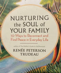 Nurturing the Soul of Your Family