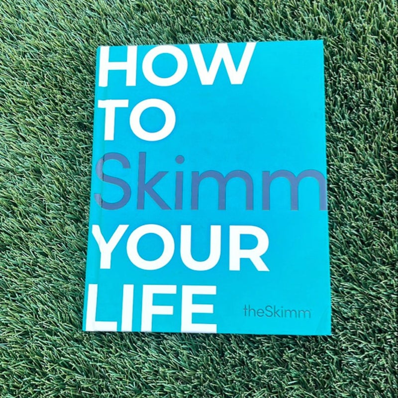 How to Skimm Your Life