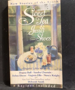 * Sweet Tea and Jesus Shoes
