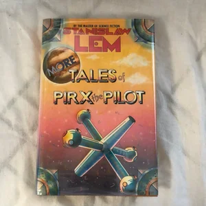 More Tales of Pirx the Pilot