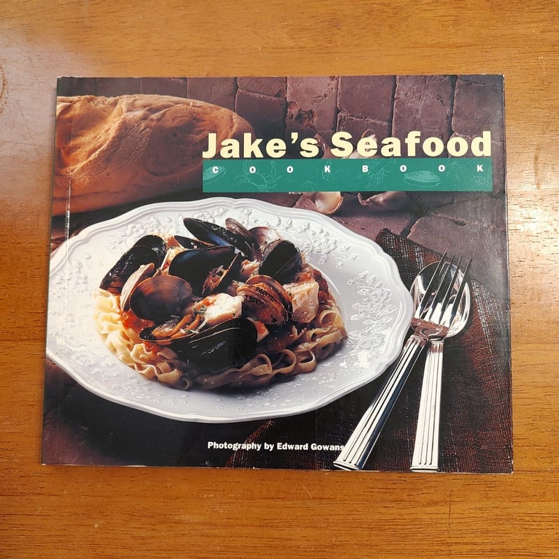 Jake's Seafood Cookbook