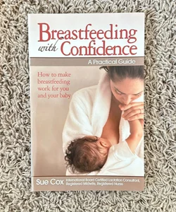 Breastfeeding with Confidence