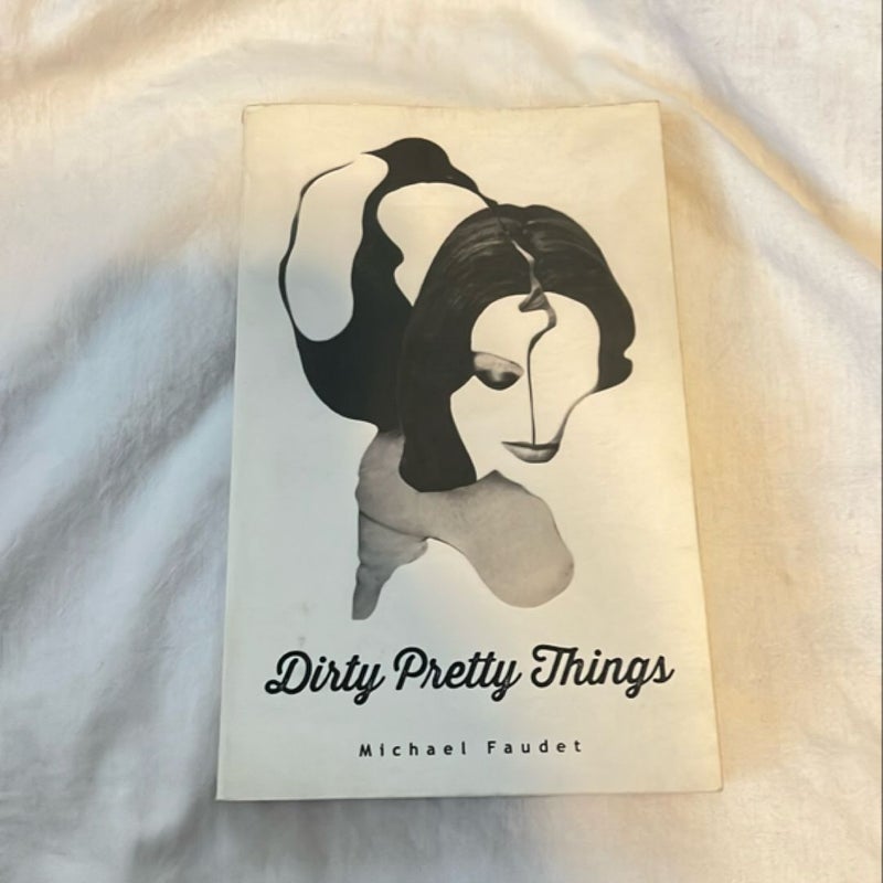 Dirty Pretty Things