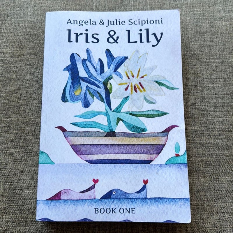 Iris and Lily