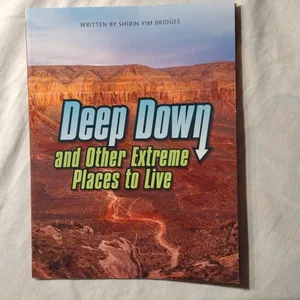 Deep down and Other Extreme Places to Live (Paperback) Copyright 2016