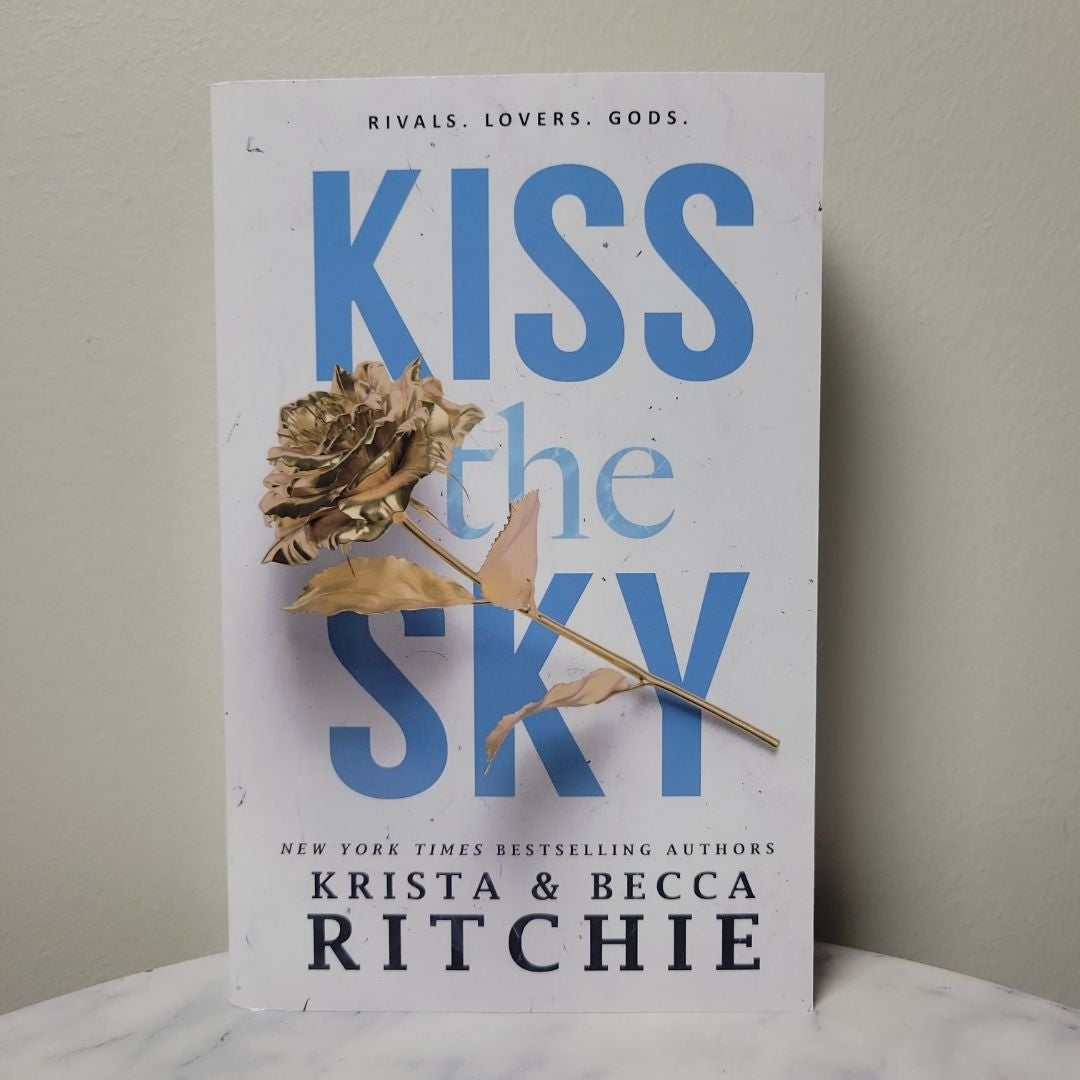 Kiss selling the Sky *OUT OF PRINT EDITION* by Krista and Becca Ritchie