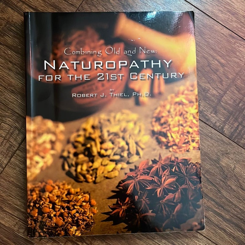 Naturopathy for the 21st Century