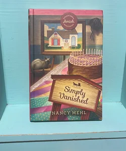 Simply Vanished - Sugarcreek Amish Mysteries - Book 8