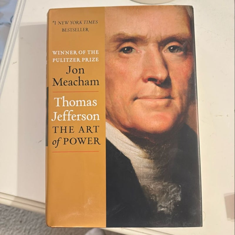 Thomas Jefferson: the Art of Power