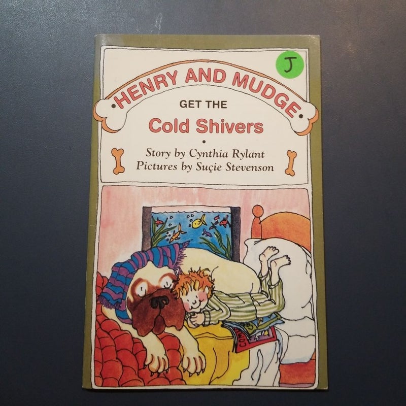 Henry and Mudge Get the Cold Shivers