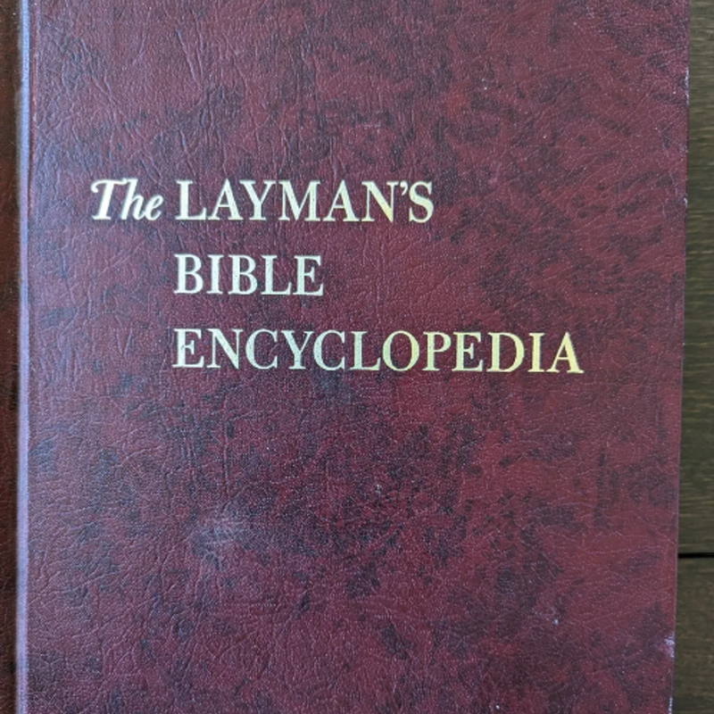 The Layman's Bible Encyclopedia 