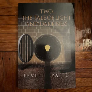 Two: the Tale of Light and Darkness