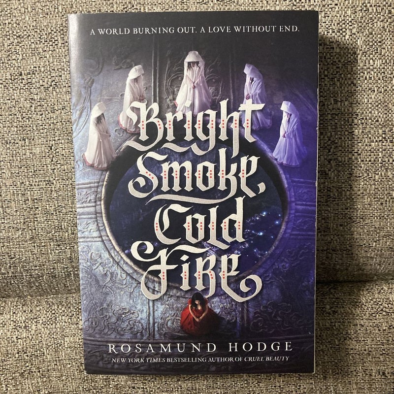 Bright Smoke, Cold Fire