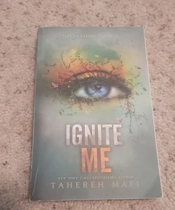 Ignite Me