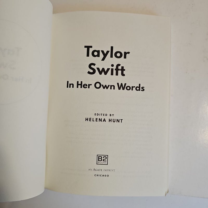 Taylor Swift: in Her Own Words