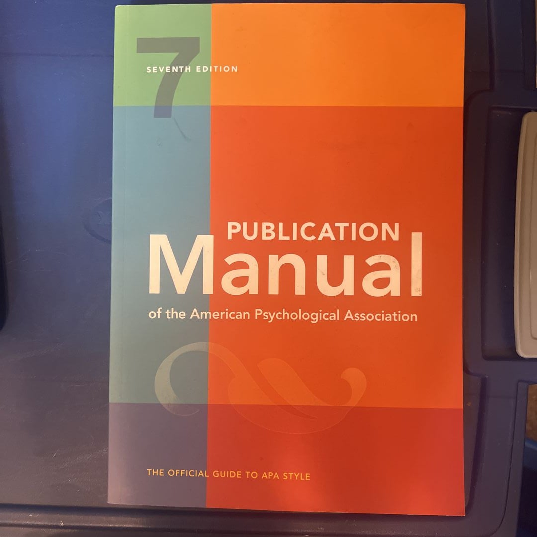 Publication Manual (OFFICIAL) 7th Edition of the American Psychological  Association