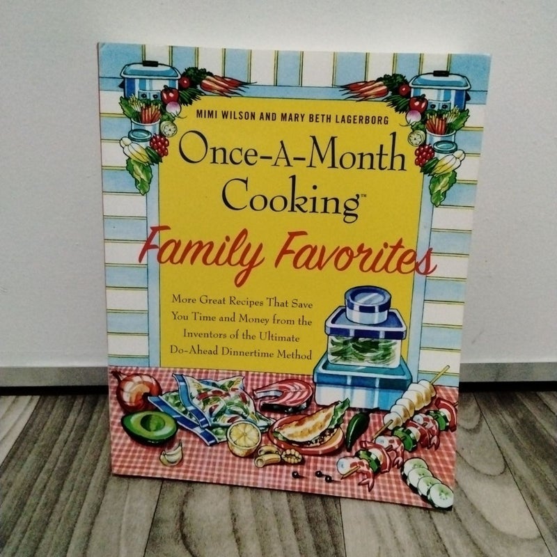 Once-A-Month Cooking Family Favorites