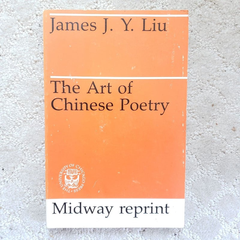 The Art of Chinese Poetry (Midway Reprint Edition, 1983)
