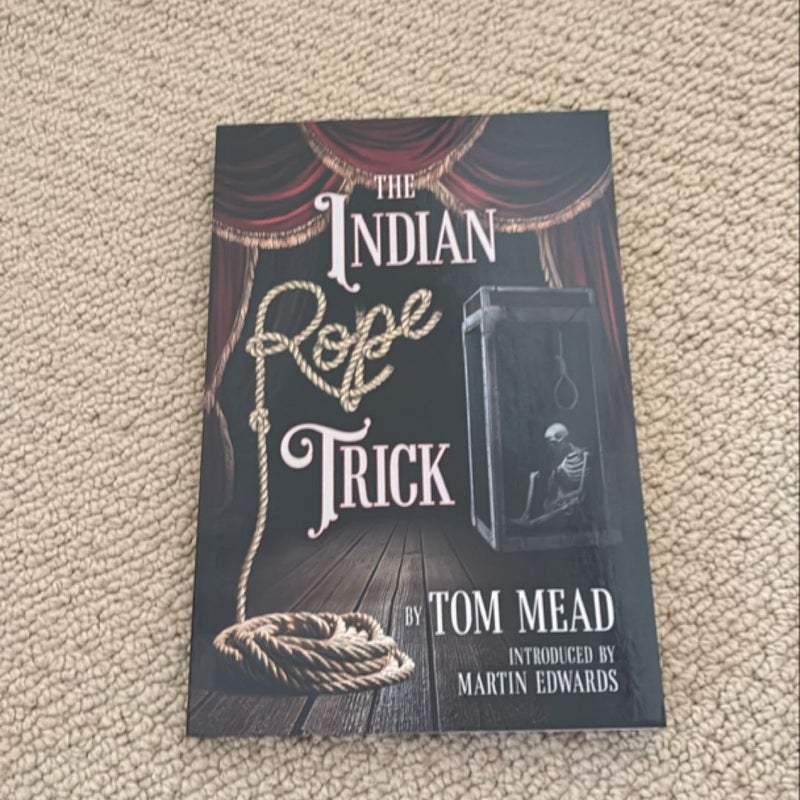 The Indian Rope Trick and Other Violent Entertainments