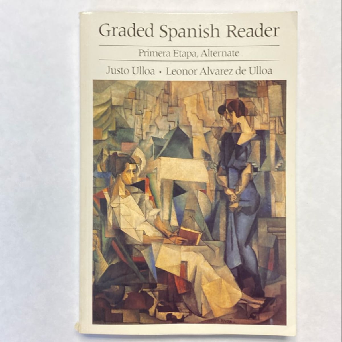 Graded Spanish Reader by Justo Ulloa, Leanor Alvarez de Ulloa