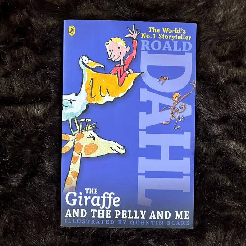 The Giraffe and the Pelly and Me