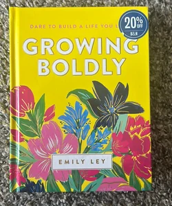 Growing Boldly