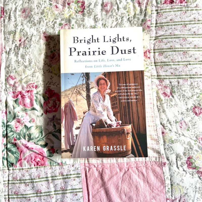 Bright Lights, Prairie Dust