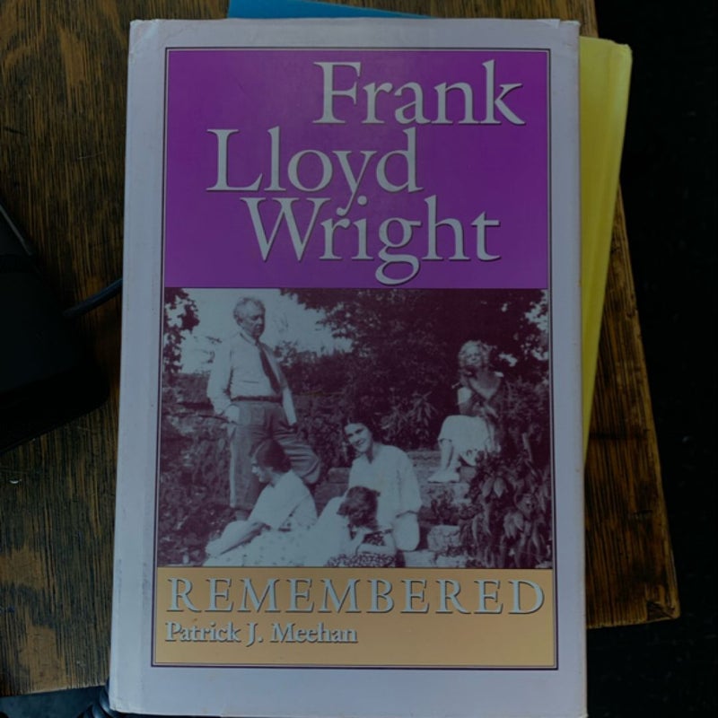 Frank Lloyd Wright Remembered