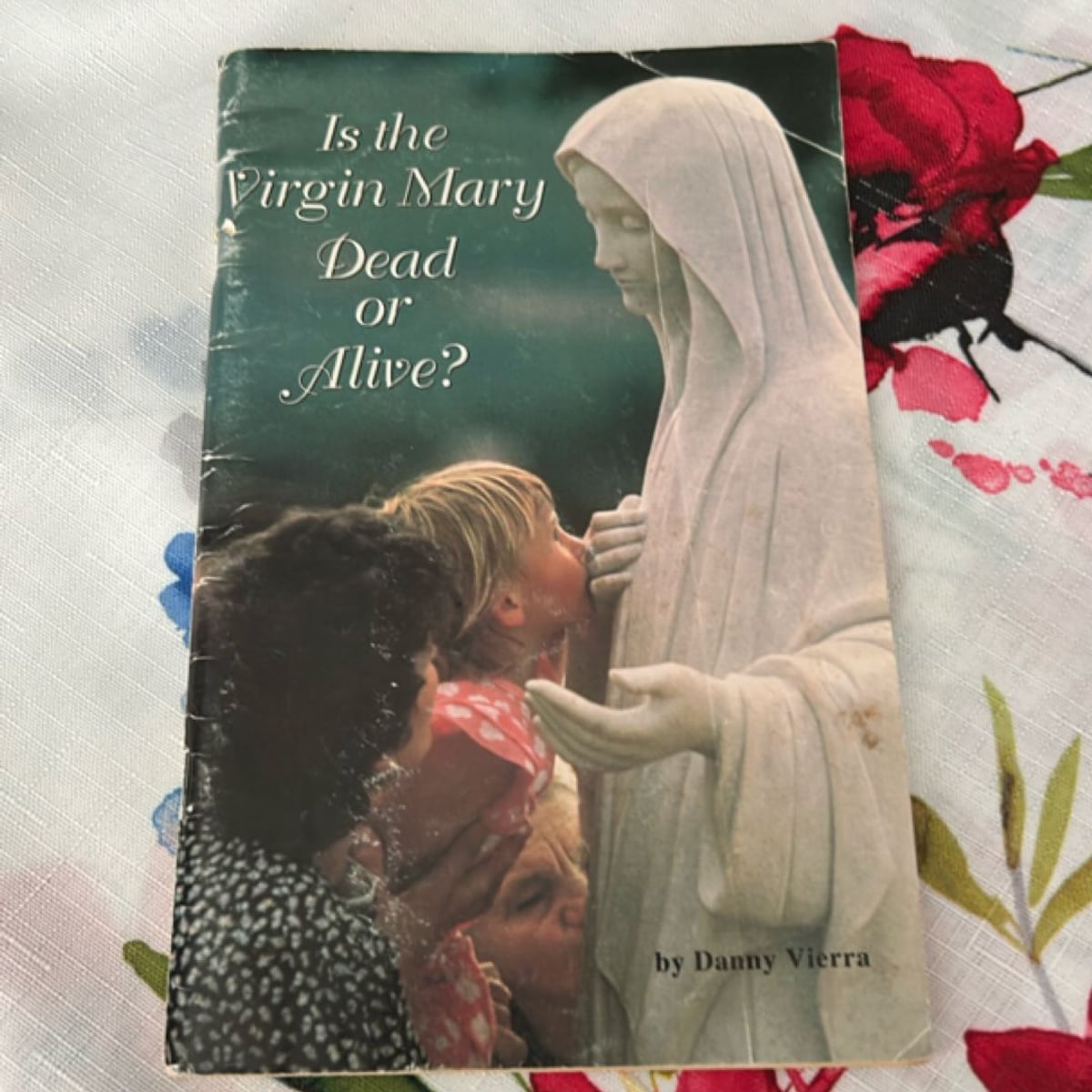 Is The Virgin Mary Dead Or Alive by , Paperback