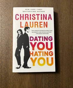 Dating You / Hating You