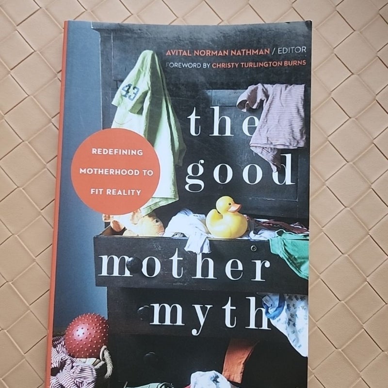 The Good Mother Myth