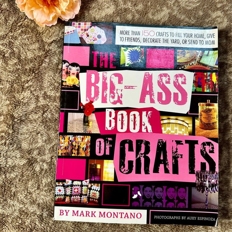 The Big-Ass Book of Crafts