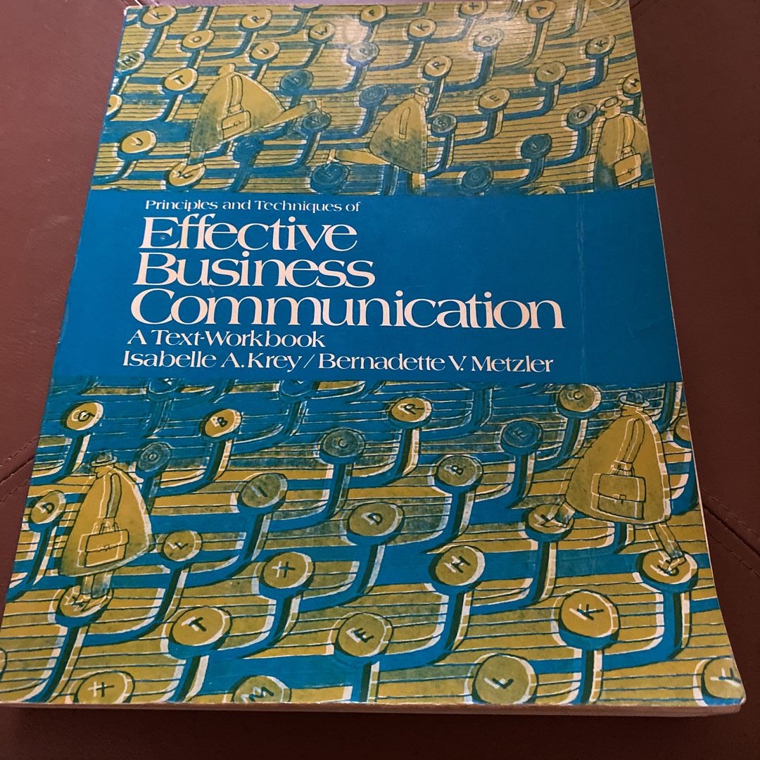 Techniques　Metzler,　Business　Principles　A.　Isabelle　Effective　and　by　V.　of　Bernadette　Paperback　Communication　Krey;　Pangobooks