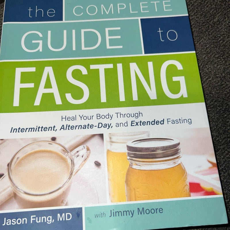 The Complete Guide to Fasting