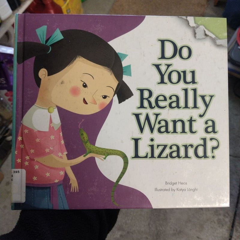 Do You Really Want a Lizard?