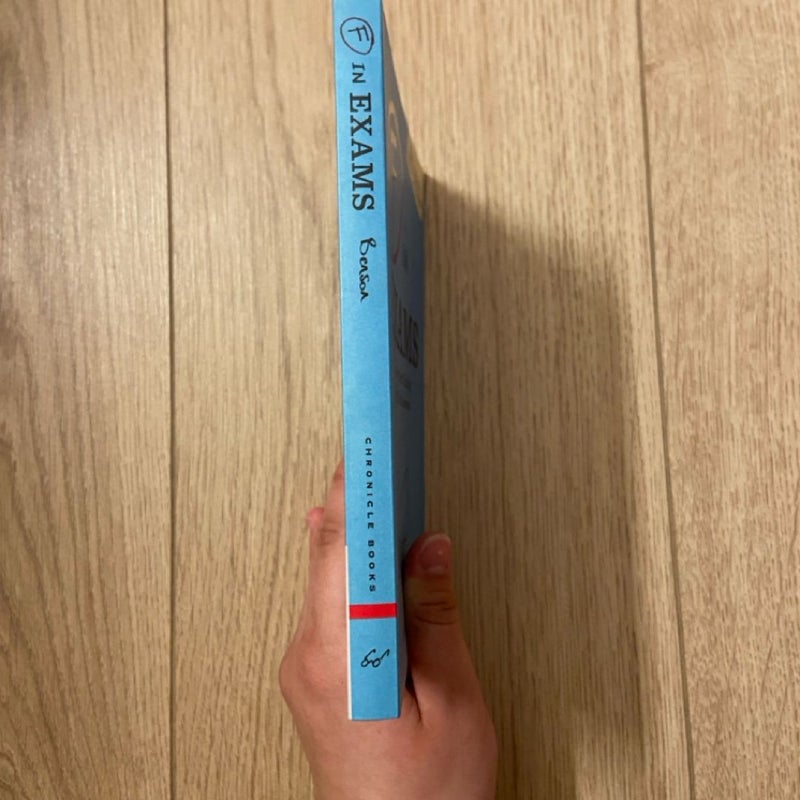 F in Exams: the Very Best Totally Wrong Test Answers (Unique Books, Humor Books, Funny Books for Teachers)
