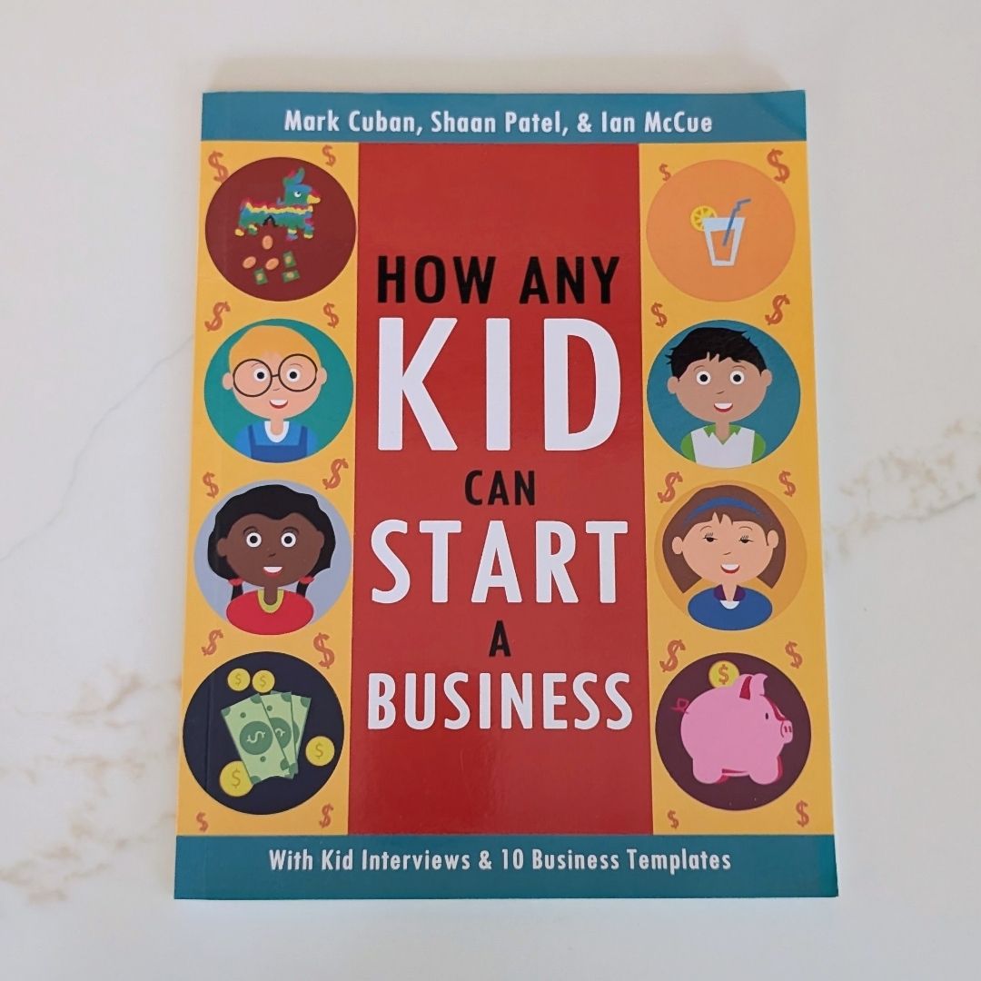 How Any Kid Can Start a Business 